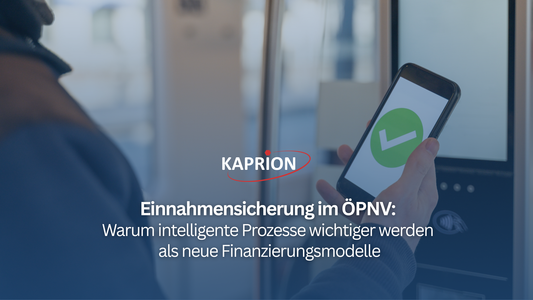 Einnahmensicherung im ÖPNV: Warum intelligente Prozesse wichtiger werden als neue Finanzierungsmodelle
