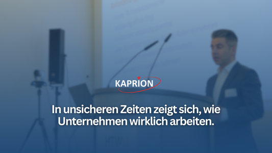In unsicheren Zeiten zeigt sich, wie Unternehmen wirklich arbeiten.